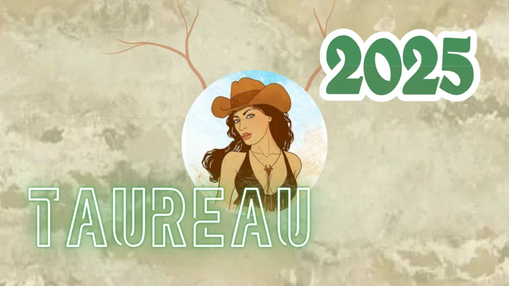 Horoscope Taureau 2025 : année de résilience et d'introspection