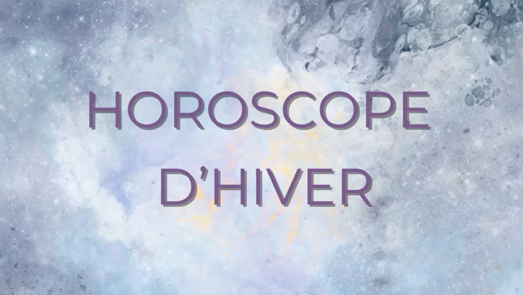 Horoscope d'Hiver 2025