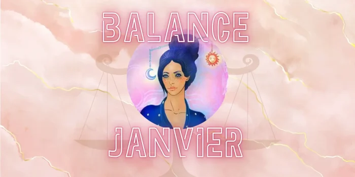 Horoscope Balance Janvier 2025 : Un Mois de Réflexion et de Transformation