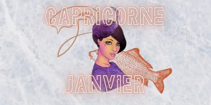 Horoscope Capricorne Janvier 2025