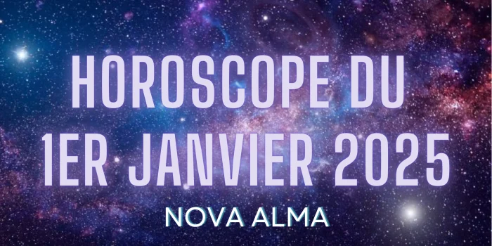 Horoscope 1er janvier 2025