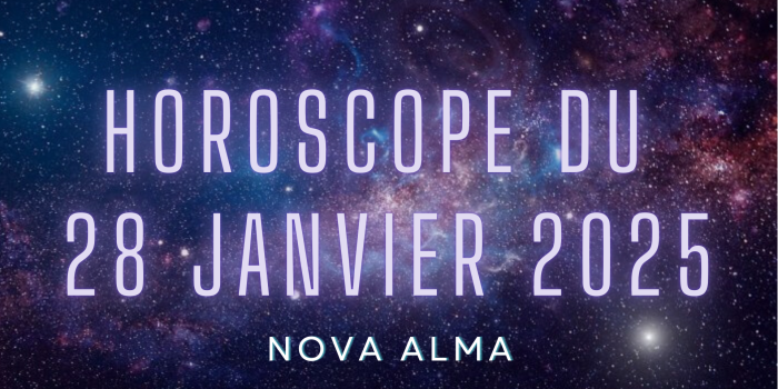 Horoscope 28 Janvier 2025 : Une journée entre productivité et renouveau